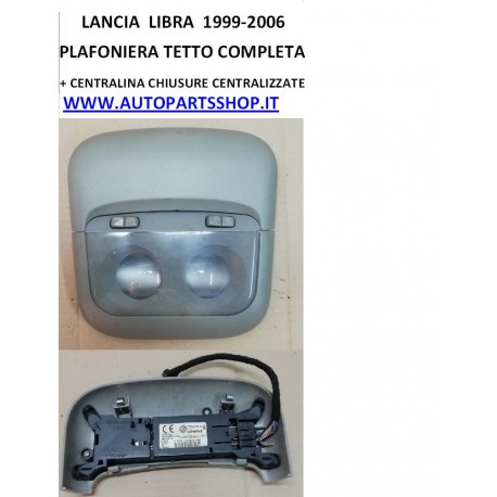 LANCIA LIBRA DECKENLEUCHTE LICHT + STEUERGERÄT VERSCHLÜSSE 735265646 735253242 SIEMENS OLSA