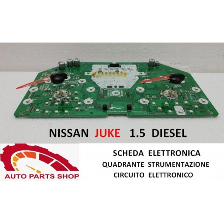 NISSAN JUKE 1.5 DIESEL CIRCUITO ELETTRONICO STRUMENTAZIONE QUADRANTE