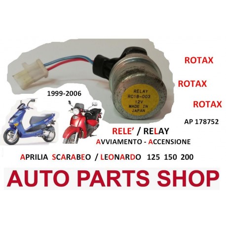 RELE' AVVIAMENTO ACCENSIONE APRILIA SCARABEO LEONARDO 125 150 200 ROTAX RELAY