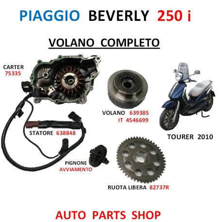 VOLANO + STATORE PIAGGIO BEVERLY 250i TOURER 639385 638848