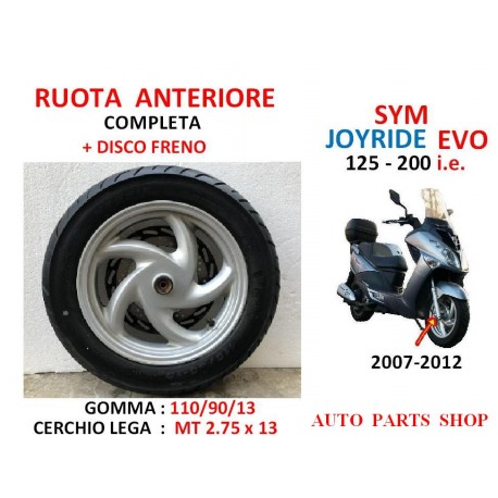 SYM JOYRIDE EVO 200 i.e. RUOTA ANTERIORE CERCHIO 2.75 x 13 GOMMA 110/90/13