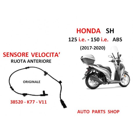 HONDA SH 125 ie / 150 ie ABS SENSORE VELOCITA' RUOTA ANTERIORE 2018