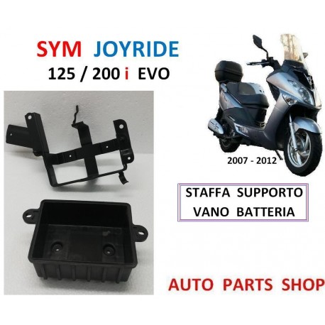 SYM JOYRIDE EVO 125 / 200 ie STAFFA SUPPORTO BATTERIA  2007-2012