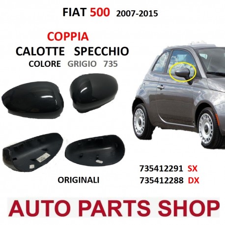 COPPIA CALOTTE SPECCHIETTI FIAT 500 COLORE GRIGIO 735 (2007-2015)