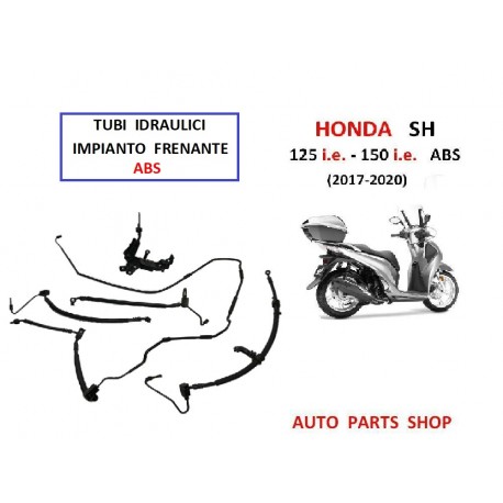 HONDA SH ABS 2018 TUBAZIONE IMPIANTO FRENI TUBO IDRAULICO