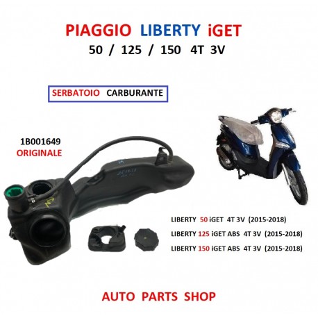 SERBATOIO CARBURANTE PIAGGIO LIBERTY IGET 50 125 150 4T 3V  1B001649