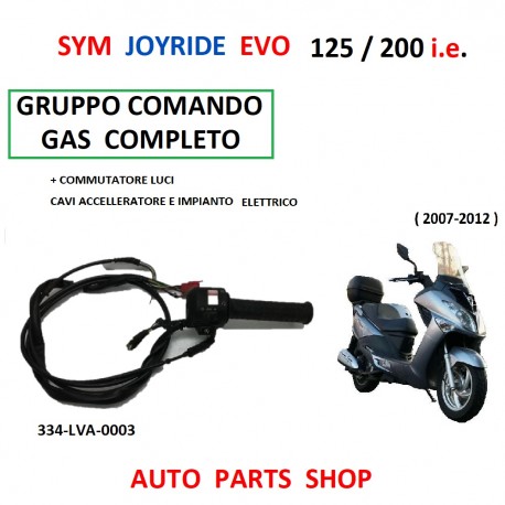 COMANDO GAS - LUCI - ACCELLERATORE SYM JOYRIDE EVO 125/200 (2007-2012)