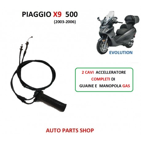 CAVI ACCELLERATORE + MANOPOLA GAS PIAGGIO X9 500 (2002-2006)