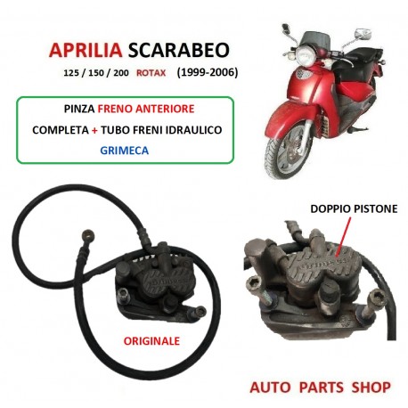 PINZA FRENO ANTERIORE + TUBO APRILIA SCARABEO 125 150 200 ROTAX