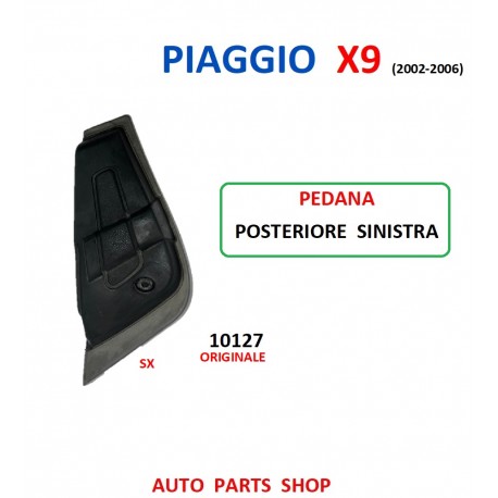 PIAGGIO X9 500 PEDANA POSTERIORE SINISTRA