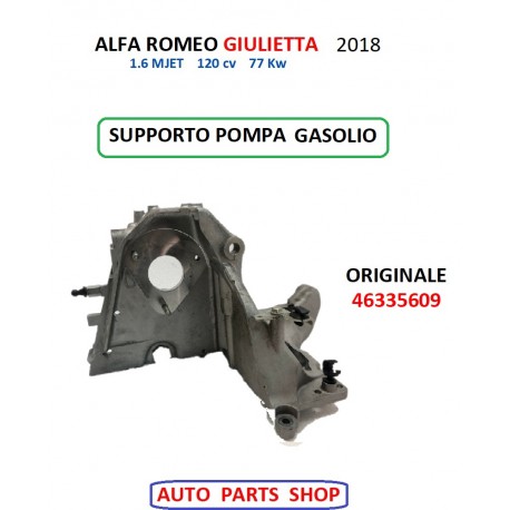 46335609 ALFA ROMEO GIULIETTA SUPPORTO POMPA GASOLIO 1.6 MJET 2018
