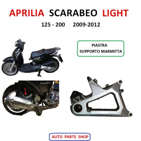 APRILIA SCARABEO LIGHT 125 200 STAFFA SUPPORTO MARMITTA (2007-2011)