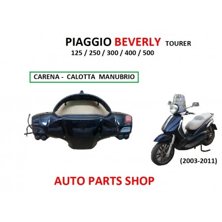 CARENA MANUBRIO PIAGGIO BEVERLY 2003-2011 TOURER