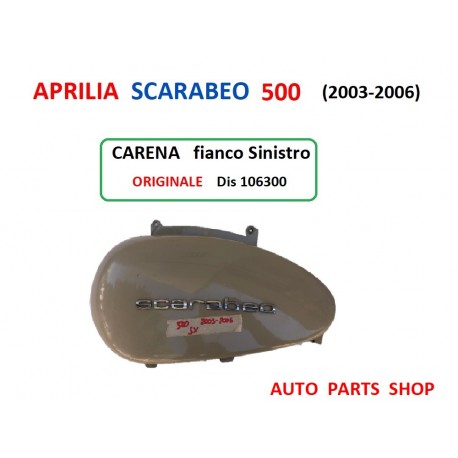 106300 CARENA FIANCO SINISTRO APRILIA SCARABEO 500 (2003-2006)