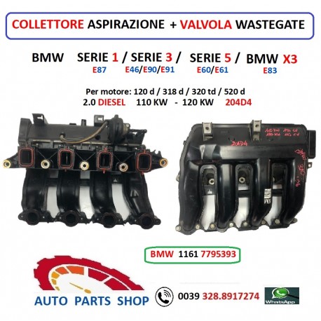 7795393 COLLETTORE ASPIRAZIONE BMW 1 / 3 / 5 / X3 E87 E46 E90 E91 E60 E61 E83