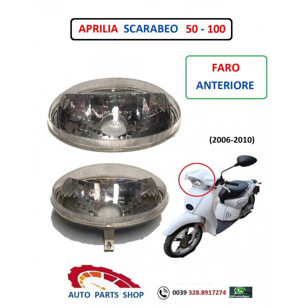 FARO ANTERIORE APRILIA SCARABEO 50 - 100 (2006-2010)