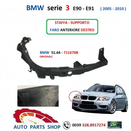 7116708 SUPPORTO FARO ANTERIORE DESTRO BMW serie 3 - E90 E91 STAFFA