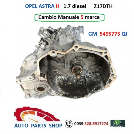 Cambio Manuale 5 marce OPEL ASTRA H  1.7 td Z17DTH GM 5495775  QJ